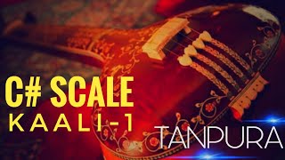 #Riyaz With Tanpura - C# Scale | Kaali-1 | GR Music Divine  |  Ep.1