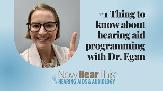 #1 Most Important Thing to Know about Hearing Aid Programming!