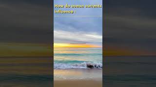 34   How do ocean currents influence trade routes