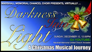 Chancel Choir CHRISTMAS CONCERT 2021 "Darkness Into Light"