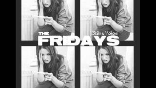 The Fridays - Stars Hollow