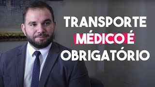 Transporte médico é obrigatório - DIREITO DIRETO