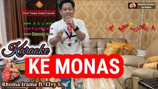 Karaoke KE MONAS | Rhoma ft. Elvy Sukaesih | Karaoke rumahan duet kemonas tanpa vokal cewek