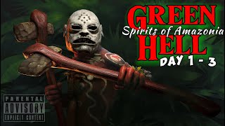 Green Hell - Spirits of Amazonia - Day 1 - 3