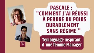 Comment j'ai réussi à perdre du poids durablement sans régime -Témoignage d'une femme manager