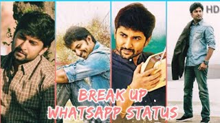 Break Up Whatsapp Status | Ninnu Kori Whatsapp Status | Nani