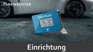 Parkwächter V1 Anleitung zur Einrichtung