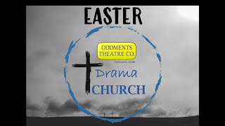 EASTER - Drama Church Week Two