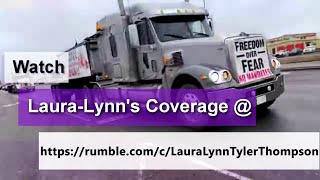 Canada Trucker Freedom Convoy, Road Trip Day 2 | Lauralynn.tv