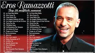 Eros Ramazzotti 2024 canzoni nuove - Eros Ramazzotti Album Completo -  il meglio di Eros Ramazzotti