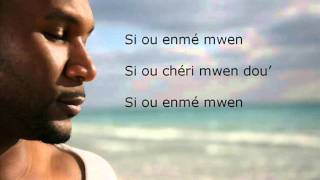 Slai - Si Ou Enme Mwen - Paroles (Officiel)