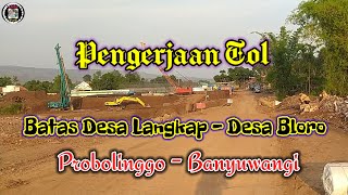 Tol penghubung Desa Bloro dan Desa Langkap .. || probolinggo - Banyuwangi..