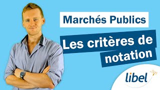 Marchés Publics : les critères de notation et l'offre économiquement la plus avantageuse