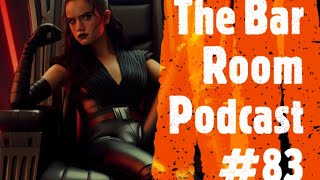 The Bar Room Podcast #83: (Sean Strickland, Hazbin Hotel, Star Wars Rey, Sarah Kate Ellis, WWE)