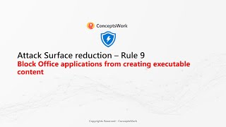 Attack Surface Reduction Rules | Rule 9 | Block Office applications from creating executable content