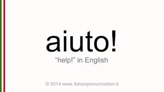 Correct italian pronunciation of aiuto, help!