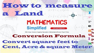 How to Calculate Land Area | Land Area in square feet | Convert square feet to Cent.