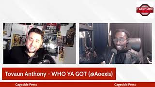 Musician Tovaun Anthony speaks on "Who Ya Got" Prediction videos