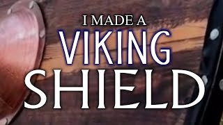 I made a VIKING SHIELD | Full Project Series