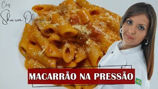 COMO FAZER MACARRÃO NA PRESSAO em minutos | Receitas Internéticas | Chef Sharon Oliveira