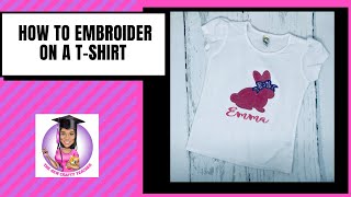 How to Embroider on a T-shirt |Machine Embroidery Applique | How to Add Applique to a Shirt