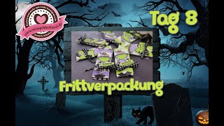 8 Tage Halloween -Tag8- Frittverpackung mit Stampin' Up!