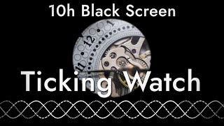 Ticking of a Pocket Watch - Sleep Sounds (10 hours with dark screen)