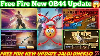 FREE FIRE OB44 UPDATE || OB44 UPDATE FREE FIRE ll FREE FIRE NEW EVENT ll FF OB 44 UPDATE