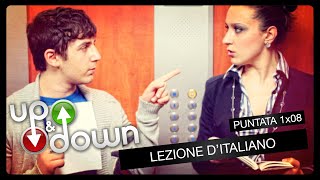 UP and DOWN - stagione 1 // parte 8 - "Lezione d'italiano"