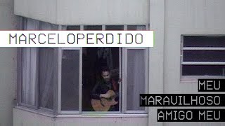 perdido - Meu Maravilhoso Amigo Meu (Obra em Progresso/DEMO)