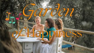 Music Video: Garden of Happiness