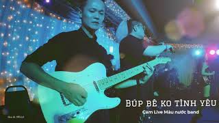 Búp bê không tình yêu - Live cam Màu nước band in Philadenphia