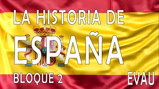 Bloque 2. Historia de España Evau