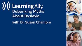 Debunking Myths About Dyslexia at Learning Ally's Spotlight on Dyslexia