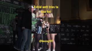 Astrid wett tries to kiss Ksi!!!