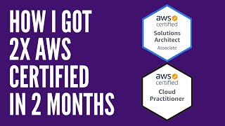 How I Passed 2 AWS Certifications in 2 Months, 2022