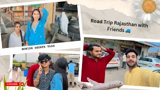 Rajasthan Trip With Friends Khatu To Ajmer 🫶🏻❤️ || Vlog- 43 @chotanawab @monishtailor