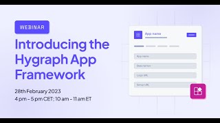 Introducing the Hygraph App Framework