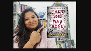 Then She Was Gone by Lisa Jewell || Spoiler free Review