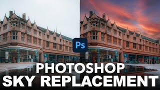 Photoshop SKY REPLACEMENT in 2 Minutes!!! - 2021