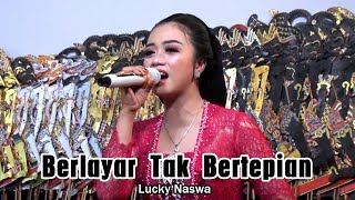 Berlayar Tak Bertepian - Lucky Naswa - New Sekar Gadung