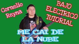 Me Cai de la Nube - Cornelio Reyna (TABS Bajo Electrico Tutorial)