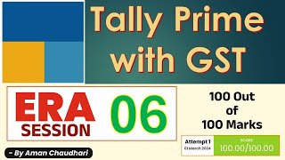 Tally Prime with GST Era Session 6 || Tally Era || Take a Challenge – by Aman Sir