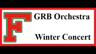 GRB High School Orchestra Winter Concert | Dec 13th 7-9PM