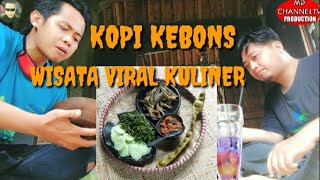 KOPI KEBON'S PREMBUN MENU NYA ENAK VIEWNYA MANTAP PREMBUN KEBUMEN || WISATA KULINER VIRAL