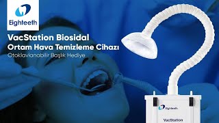 Eighteeth VacStation Extraoral Dental Vacuum Suction System - VacStation Ortam Temizleme Cihazı