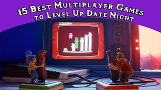 15 Best Multiplayer Games to Level Up Date Night