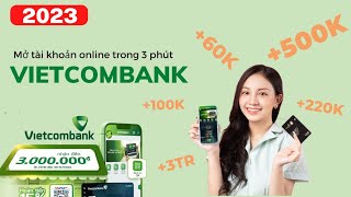 Cách Kiếm Tiền Với App Vietcombank - Sự kiện mở tài khoản ngân hàng VCB nhận tiền