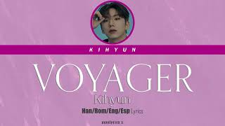 Kihyun (기현) - Voyager (Han/Rom/Eng/Esp Lyrics)