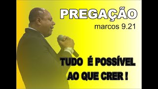 PREGAÇÃO MARCOS 9.21